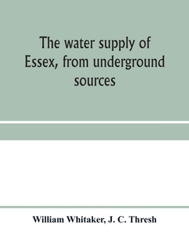 Paperback The water supply of Essex, from underground sources Book