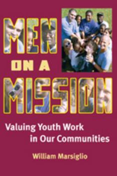 Paperback Men on a Mission: Valuing Youth Work in Our Communities Book