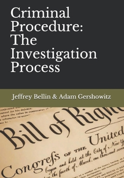 Paperback Criminal Procedure: The Investigation Process Book