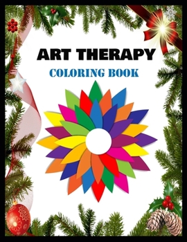 Art Therapy Coloring Book: Stress Relieving Coloring Pages, Coloring Book for Relaxation