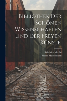 Paperback Bibliothek der schönen Wissenschaften und der freyen Künste. [German] Book