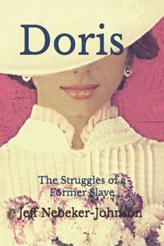Paperback Doris: The Struggles of a Former Slave Book