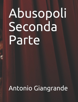 Abusopoli Seconda Parte