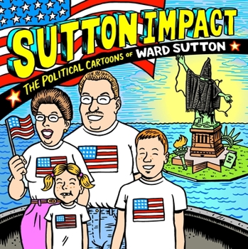 Paperback Sutton Impact: The Political Cartoons of Ward Sutton Book