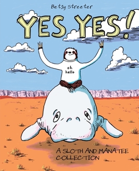 Paperback Yes Yes! A Sloth And Manatee Collection Book