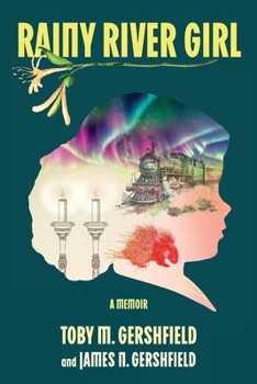 Paperback Rainy River Girl: A Memoir Book