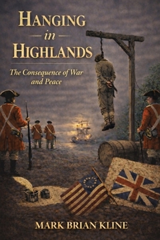 Paperback Hanging in Highlands: The Consequence of War and Peace Book