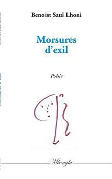 Paperback Morsures d'exil [French] Book