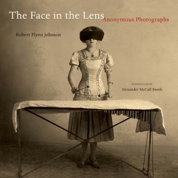 Paperback The Face in the Lens: Anonymous Photographs Book