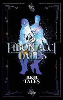 Hardcover Fibonacci Tales: B and B Tales Book