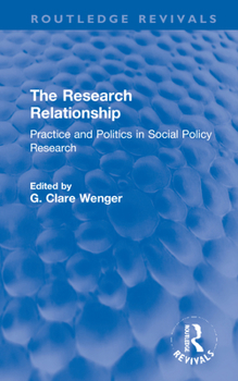 Hardcover The Research Relationship: Practice and Politics in Social Policy Research Book