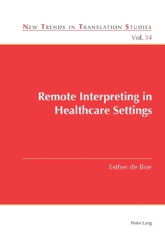 Paperback Remote Interpreting in Healthcare Settings Book