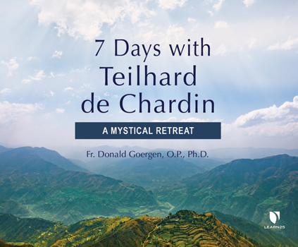Audio CD 7 Days with Teilhard de Chardin: A Mystical Retreat Book