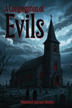 Paperback A Congregation of Evils Book