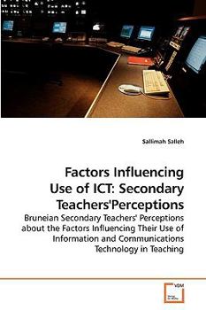 Paperback Factors Influencing Use of ICT: Secondary Teachers'Perceptions Book
