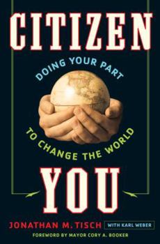 Hardcover Citizen You: Doing Your Part to Change the World Book