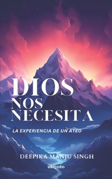 Dios nos necesita
