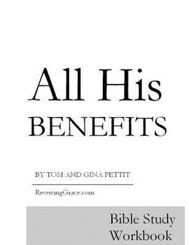 Paperback All His Benefits: Bible Study Workbook Book