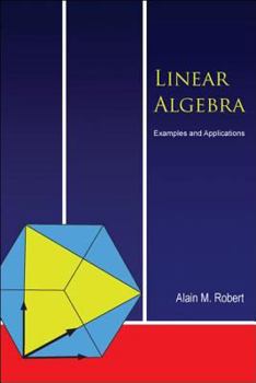 Hardcover Linear Algebra: Examples and Applications Book