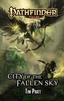 City of the Fallen Sky - Book #8 of the Pathfinder Tales