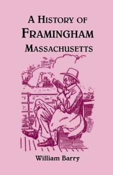 Paperback A History of Framingham, Massachusetts Book