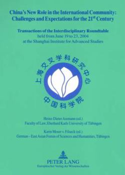 China's New Role in the International Community: Challenges And Expectations for the 21st Century