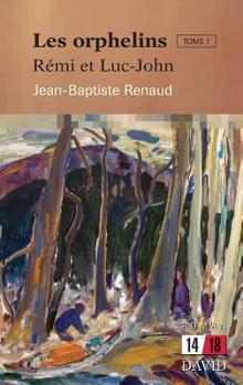 Paperback Les orphelins. Tome 1: Rémi et Luc-John [French] Book