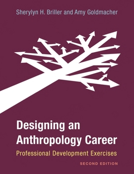 Paperback Designing an Anthropology Career: Professional Development Exercises Book