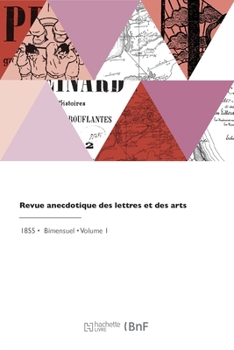 Paperback Revue anecdotique des lettres et des arts [French] Book