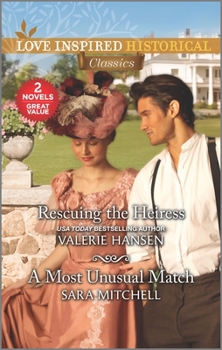 Mass Market Paperback Rescuing the Heiress & a Most Unusual Match Book