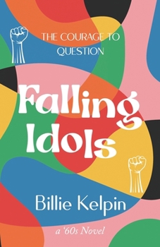 Paperback Falling Idols: The Courage to Question Book