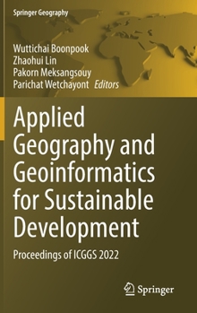 Hardcover Applied Geography and Geoinformatics for Sustainable Development: Proceedings of Icggs 2022 Book