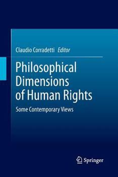 Paperback Philosophical Dimensions of Human Rights: Some Contemporary Views Book