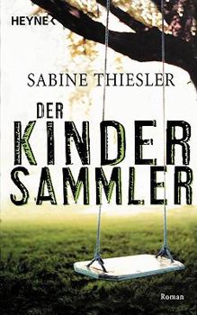 Der Kindersammler - Book #1 of the Commissario Donato Neri