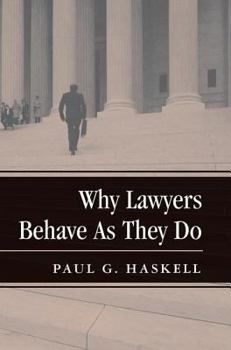 Paperback Why Lawyers Behave As They Do Book