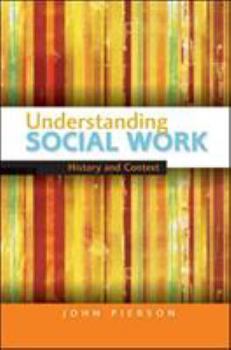 Paperback Understanding Social Work: History and Context Book