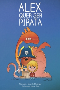 Paperback Alex Quer Ser Pirata [Portuguese] Book