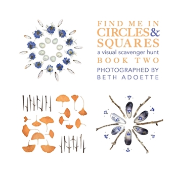 Paperback Find Me In Circles & Squares: A Visual Scavenger Hunt Book Two Book