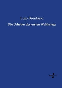 Paperback Die Urheber des ersten Weltkriegs [German] Book