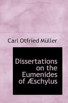 Hardcover Dissertations on the Eumenides of a Schylus Book