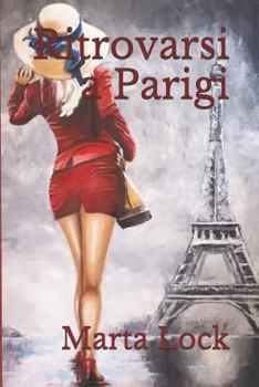 Paperback Ritrovarsi a Parigi [Italian] Book