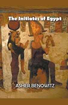 Paperback The Initiates of Egypt Book
