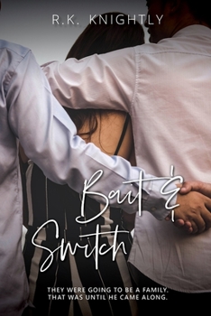 Paperback Bait & Switch: Book 4 of The Claimed Series Book