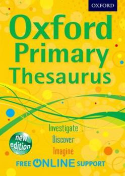 Paperback OXFORD PRIMARY THESAURUS 2007 Book
