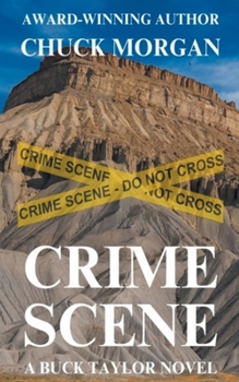Paperback Crime Scene, A Buck Taylor Novel Book