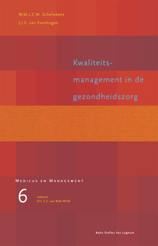 Paperback Kwaliteitsmanagement in de Gezondheidszorg [Dutch] Book