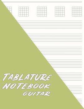 Paperback Tablature Notebook Guitar: Minimalist Guitar Tab Paper - Green Book