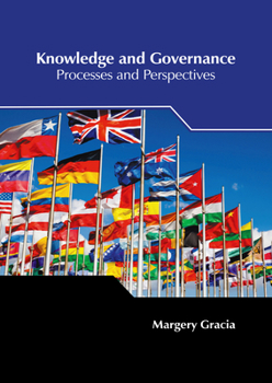 Hardcover Knowledge and Governance: Processes and Perspectives Book