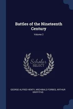 Paperback Battles of the Nineteenth Century; Volume 2 Book