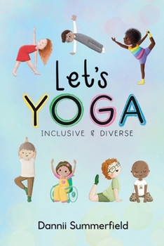 Paperback Let's Yoga: Diverse and inclusive mindfulness yoga activity book for children Book